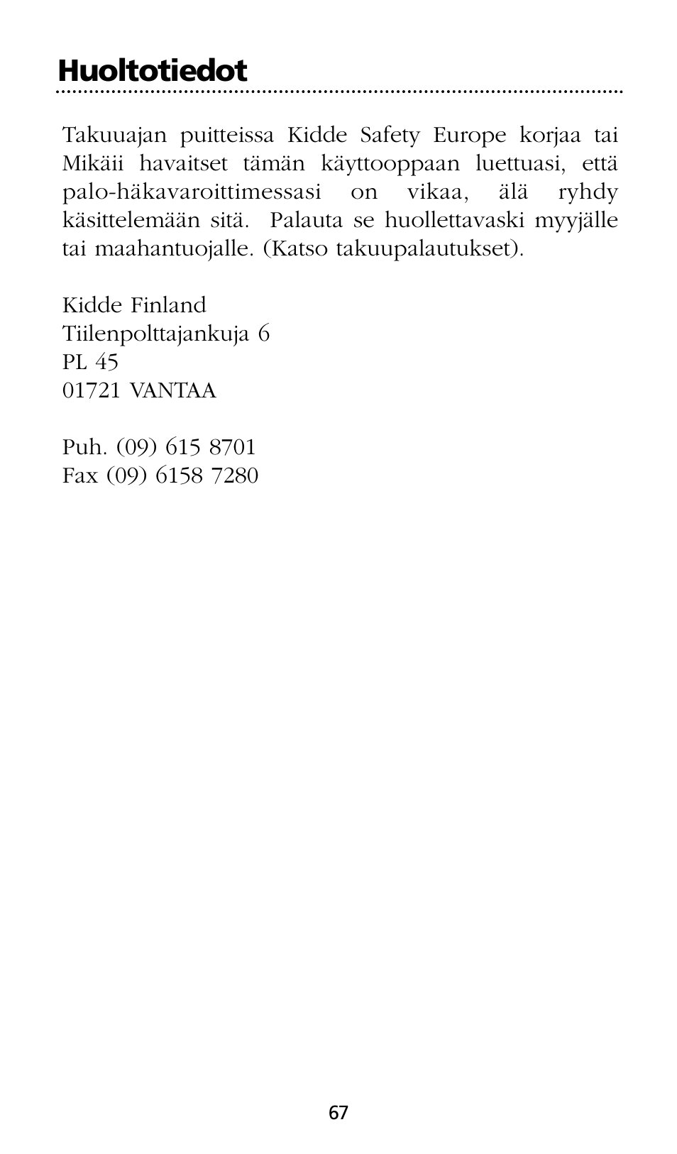 Huoltotiedot | Kidde SMOKE AND CARBON MONOXIDE ALARM User Manual | Page 67 / 106