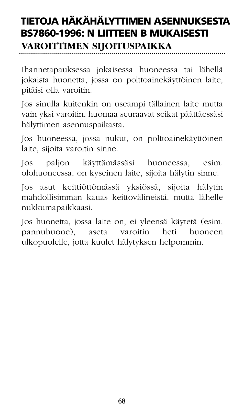 Varoittimen sijoituspaikka | Kidde SMOKE AND CARBON MONOXIDE ALARM User Manual | Page 68 / 106