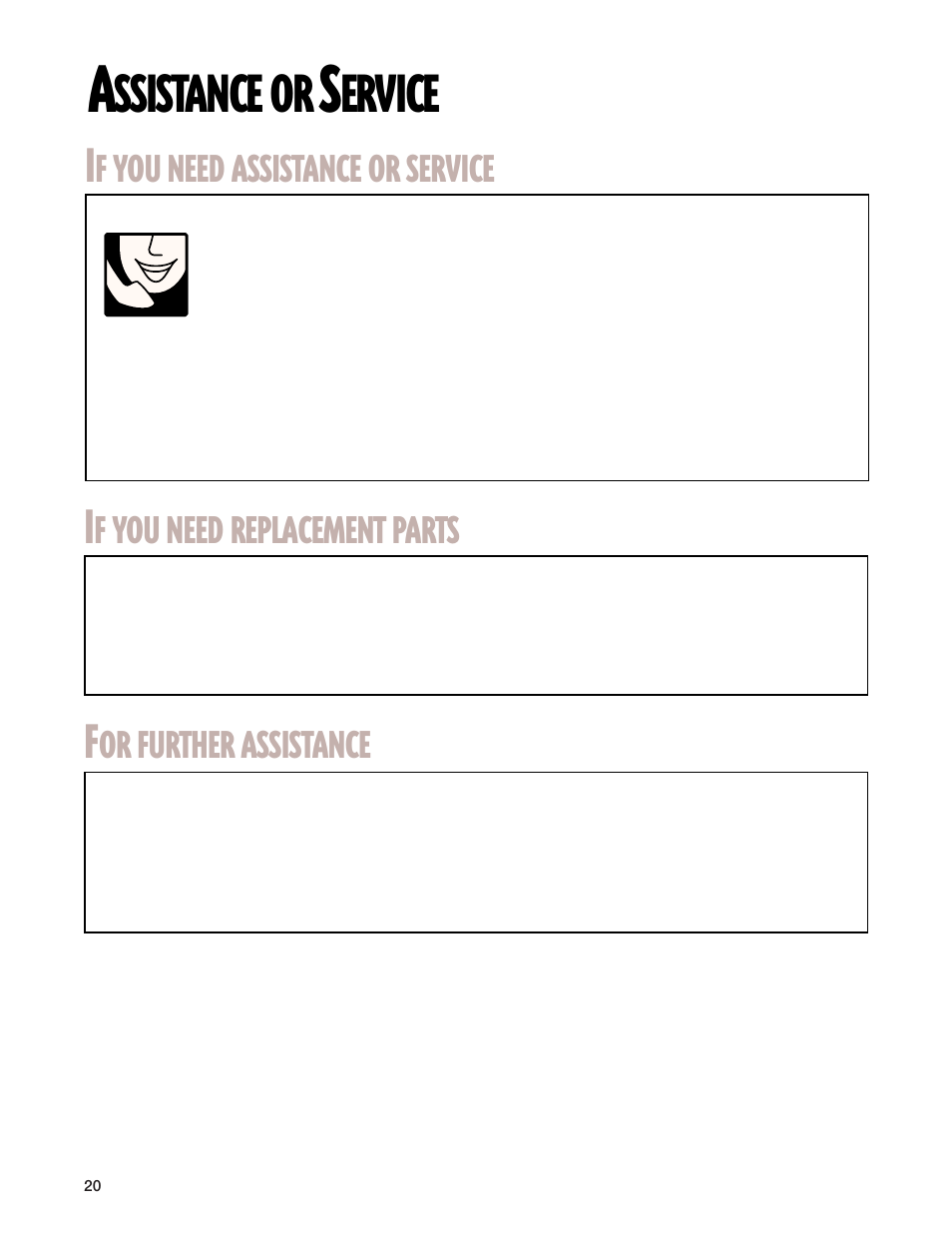 Assistance or service, Ssistance, Ervice | Need, Assistance, Service, Replacement, Parts, Further | Kirkland Signature 3406079 User Manual | Page 20 / 22
