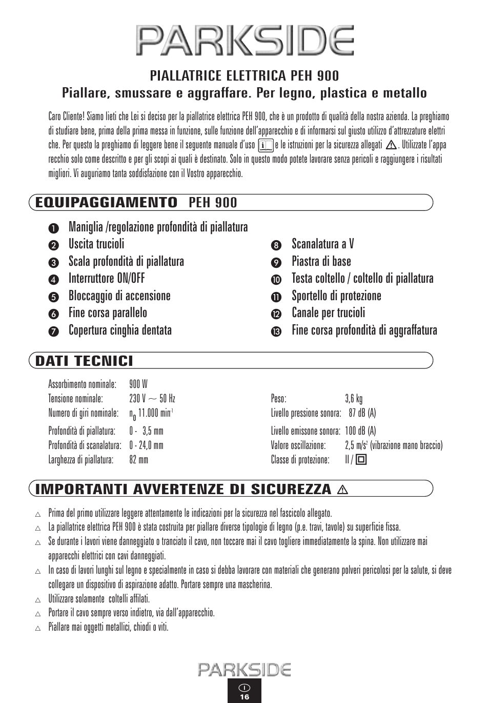 Equipaggiamento peh 900, Maniglia /regolazione profondità di piallatura, Uscita trucioli | Scanalatura a v, Scala profondità di piallatura, Piastra di base, Interruttore on/off, Testa coltello / coltello di piallatura, Bloccaggio di accensione, Sportello di protezione | Kompernass PEH 900 User Manual | Page 16 / 52