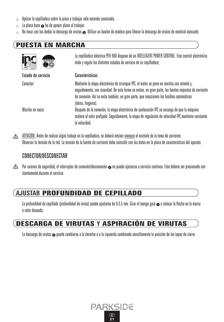 Puesta en marcha, Conector/desconectar, Ajustar profundidad de cepillado | Descarga de virutas y aspiración de virutas | Kompernass PEH 900 User Manual | Page 21 / 52