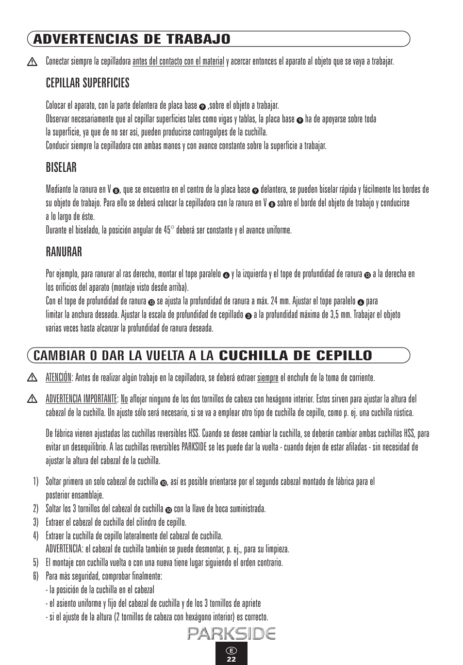 Advertencias de trabajo, Cepillar superficies, Biselar | Ranurar, Cambiar o dar la vuelta a la cuchilla de cepillo | Kompernass PEH 900 User Manual | Page 22 / 52