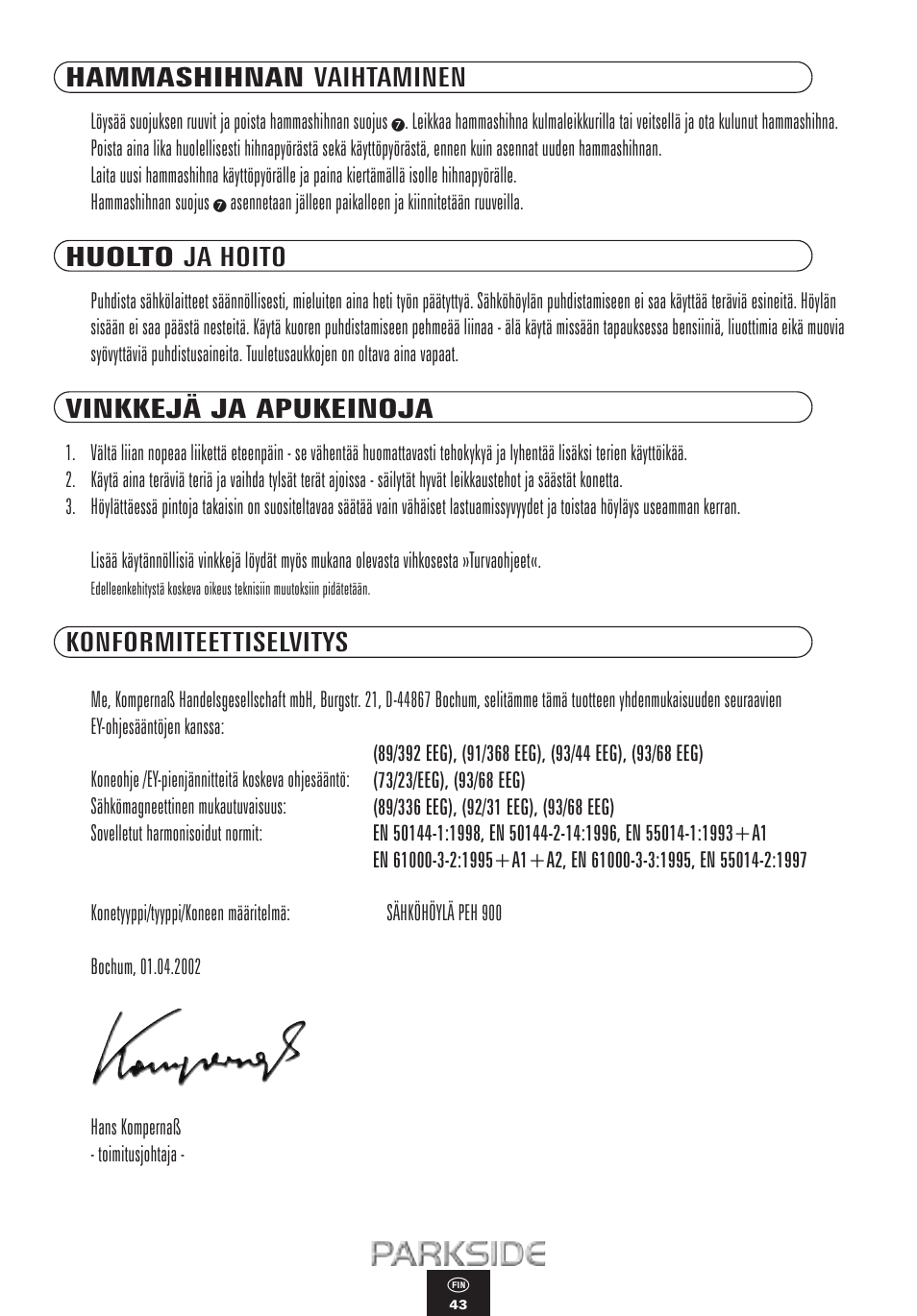 Hammashihnan vaihtaminen, Huolto ja hoito, Vinkkejä ja apukeinoja | Konformiteettiselvitys | Kompernass PEH 900 User Manual | Page 43 / 52