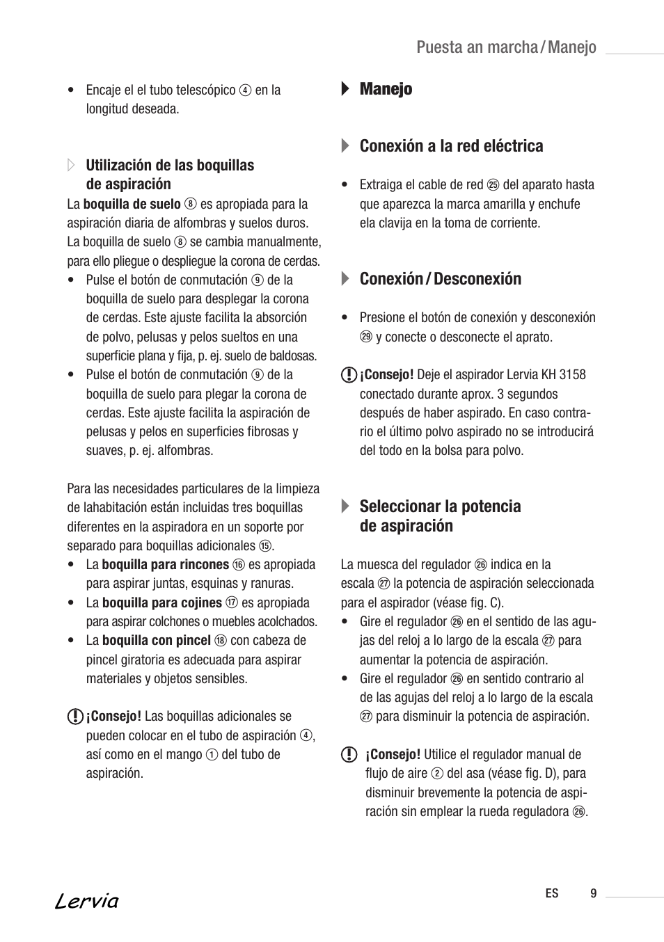 A manejo a conexión a la red eléctrica, Aconexión / desconexión, Aseleccionar la potencia de aspiración | Puesta an marcha / manejo | Kompernass KH 3158 User Manual | Page 7 / 34