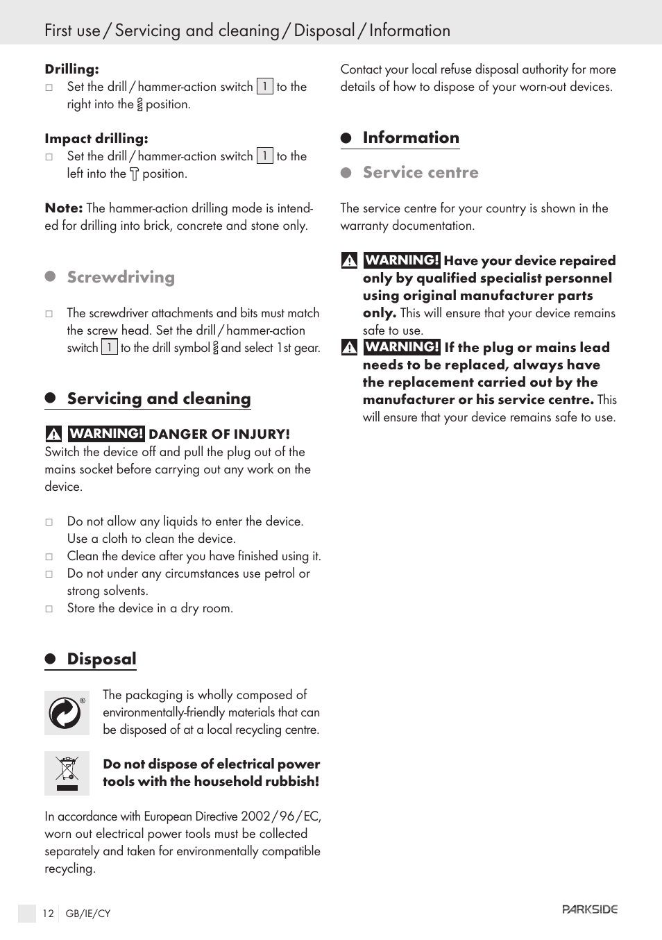 Screwdriving, Servicing and cleaning, Disposal | Information, Service centre | Kompernass PSBM 850 User Manual | Page 10 / 11