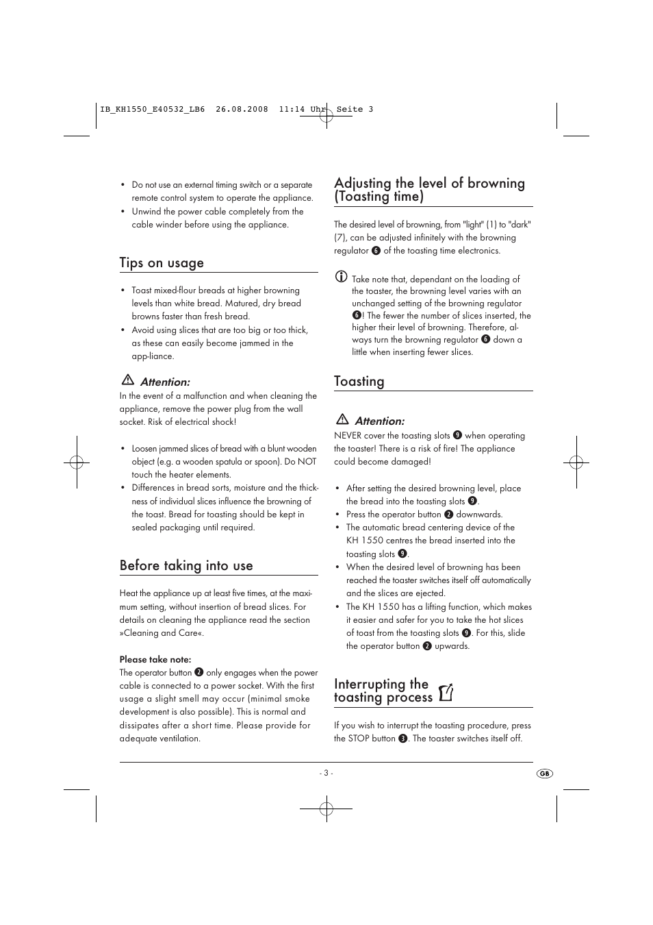 Tips on usage, Before taking into use, Adjusting the level of browning (toasting time) | Toasting, Interrupting the toasting process | Kompernass LARGE 2-SLOT TOASTER KH 1550 User Manual | Page 5 / 7