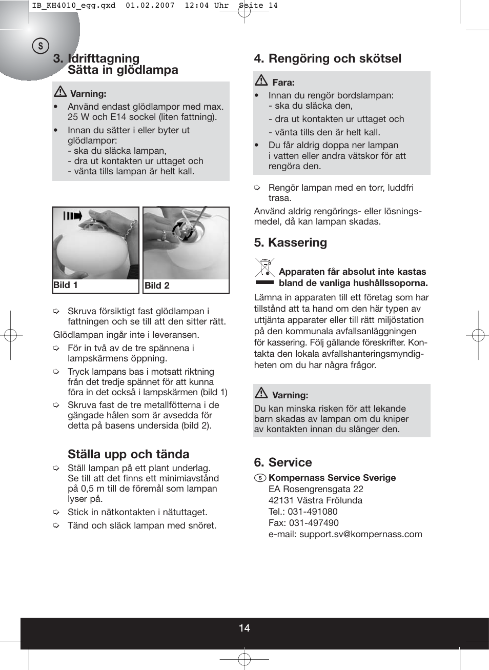 Rengöring och skötsel, Kassering, Service s | Idrifttagning sätta in glödlampa, Ställa upp och tända | Kompernass KH 4010 User Manual | Page 14 / 22