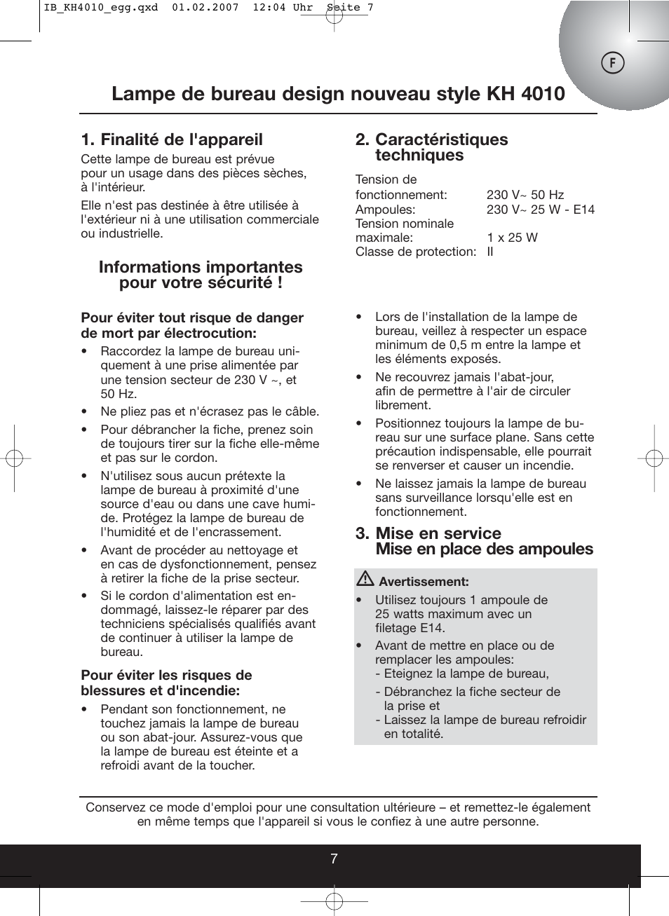 Lampe de bureau design nouveau style kh 4010, Finalité de l'appareil, Caractéristiques techniques | Informations importantes pour votre sécurité, Mise en service mise en place des ampoules | Kompernass KH 4010 User Manual | Page 7 / 22