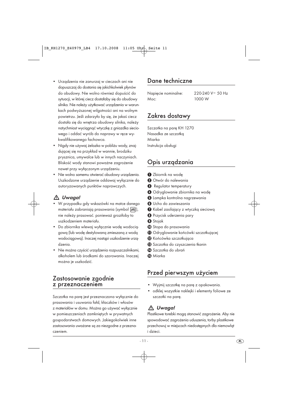 Zastosowanie zgodnie z przeznaczeniem, Dane techniczne, Zakres dostawy | Opis urządzania, Przed pierwszym użyciem | Kompernass STEAM BRUSH KH1270-06/08-V6 User Manual | Page 13 / 66