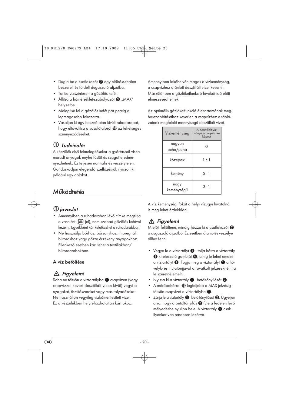 Működtetés, Tudnivaló, Javaslat | Figyelem | Kompernass STEAM BRUSH KH1270-06/08-V6 User Manual | Page 22 / 66