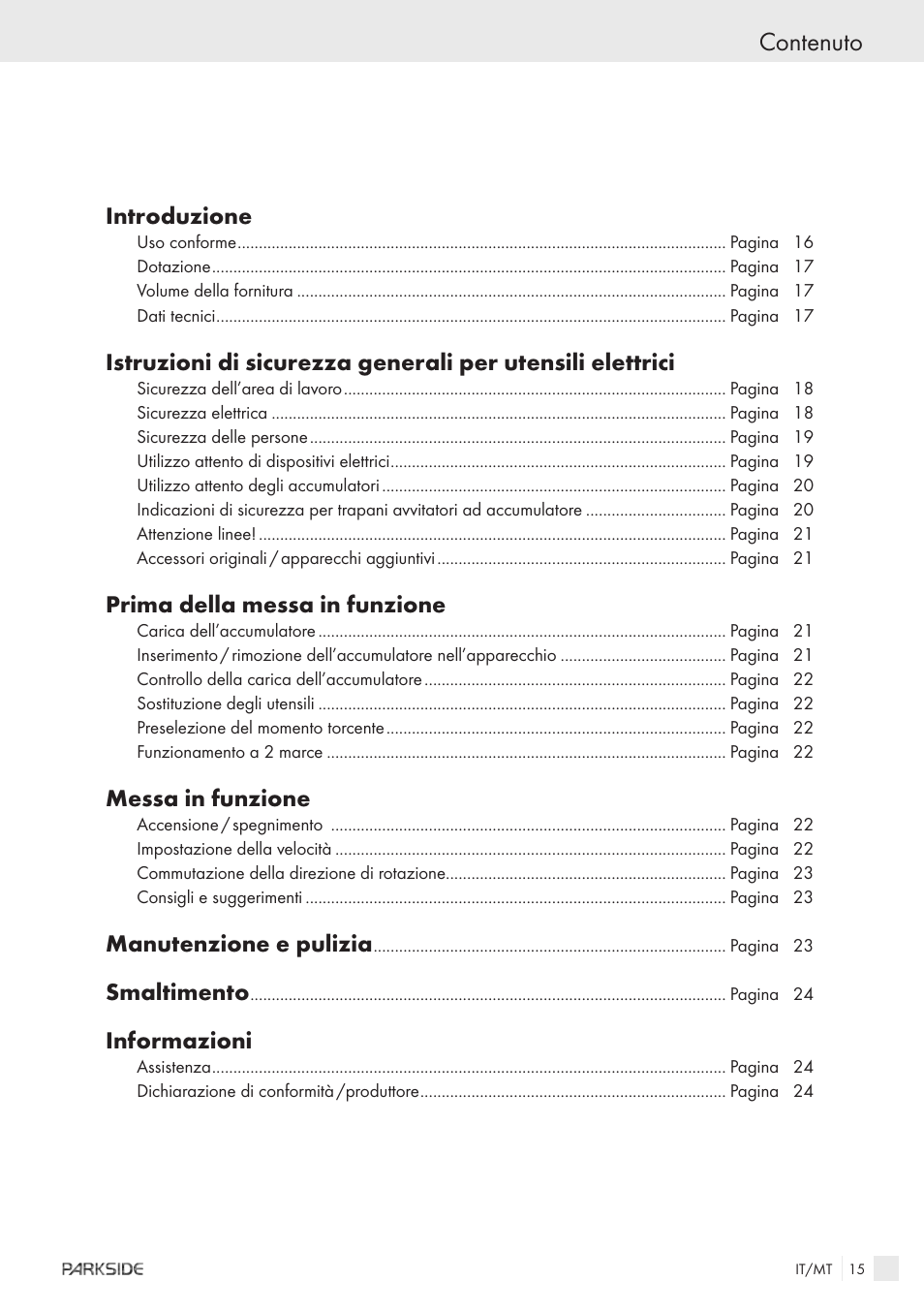 Contenuto, Introduzione, Prima della messa in funzione | Messa in funzione, Manutenzione e pulizia, Smaltimento, Informazioni | Kompernass X18V User Manual | Page 13 / 42