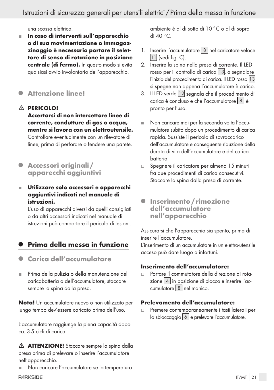Attenzione linee, Accessori originali / apparecchi aggiuntivi, Prima della messa in funzione | Carica dell’accumulatore | Kompernass X18V User Manual | Page 19 / 42