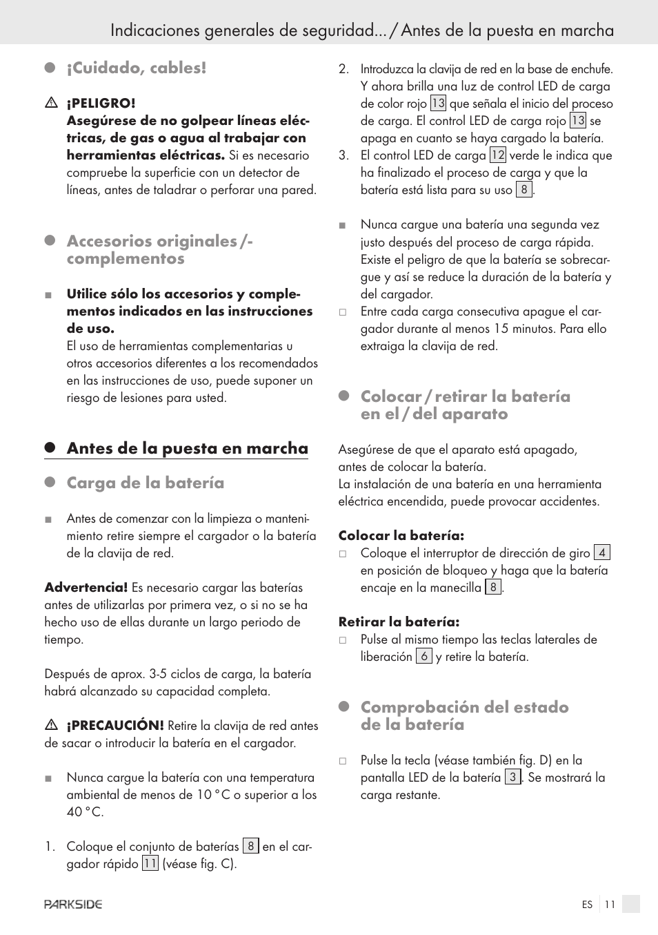 Cuidado, cables, Accesorios originales /- complementos, Antes de la puesta en marcha | Carga de la batería, Colocar / retirar la batería en el / del aparato, Comprobación del estado de la batería | Kompernass X18V User Manual | Page 9 / 42