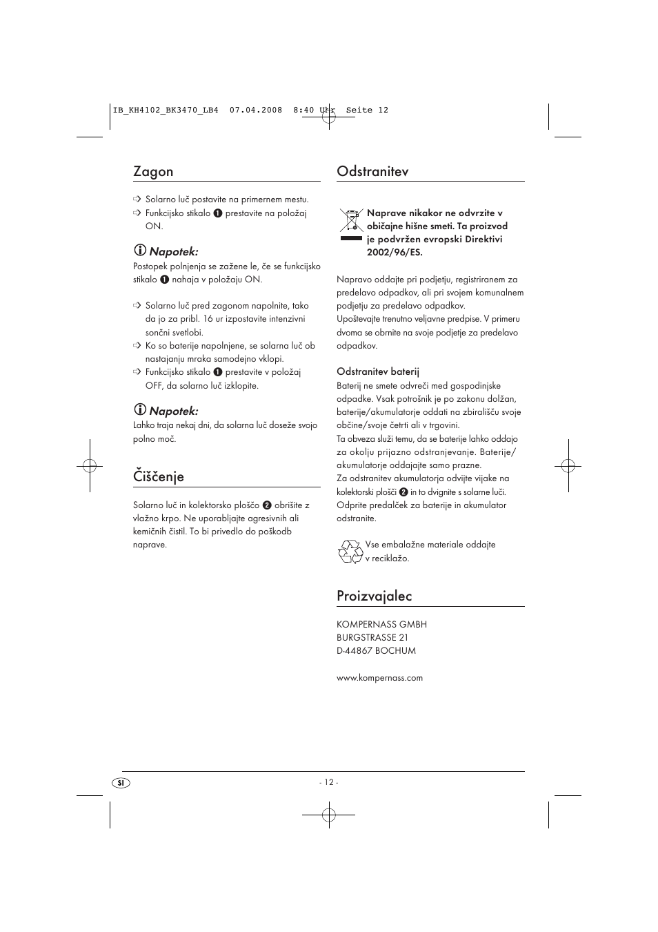 Zagon, Čiščenje, Odstranitev | Proizvajalec | Kompernass KH4102-03/08-V1 User Manual | Page 14 / 27