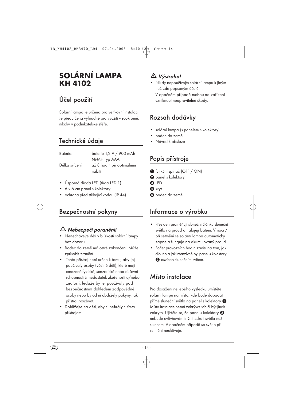 Solární lampa kh 4102, Účel použití, Technické údaje | Bezpečnostní pokyny, Rozsah dodávky, Popis přístroje, Informace o výrobku, Místo instalace | Kompernass KH4102-03/08-V1 User Manual | Page 16 / 27