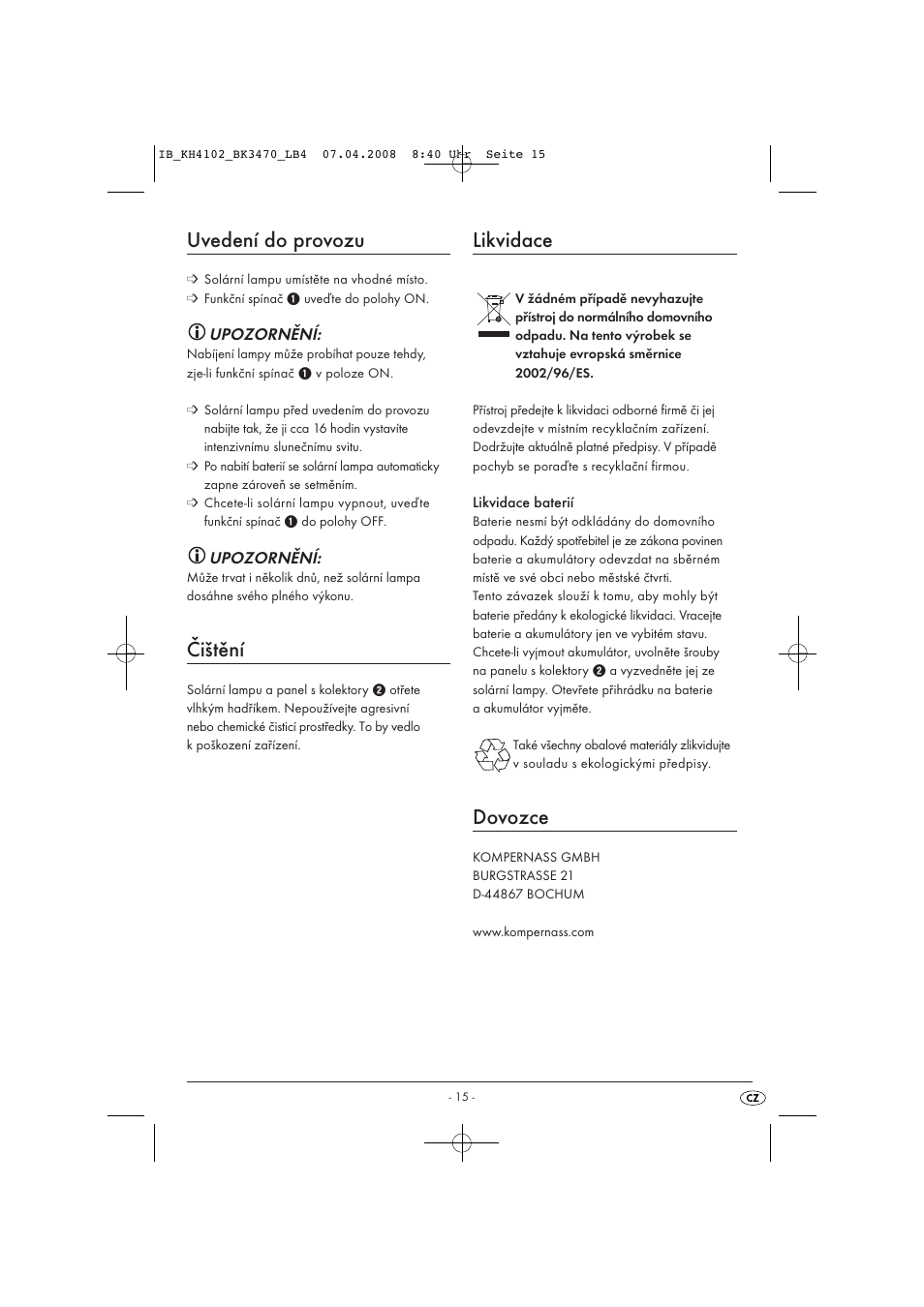 Uvedení do provozu, Čištění, Likvidace | Dovozce | Kompernass KH4102-03/08-V1 User Manual | Page 17 / 27