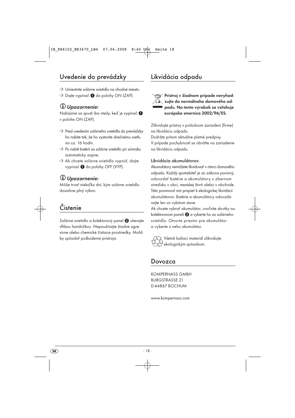 Uvedenie do prevádzky, Čistenie, Likvidácia odpadu | Dovozca | Kompernass KH4102-03/08-V1 User Manual | Page 20 / 27