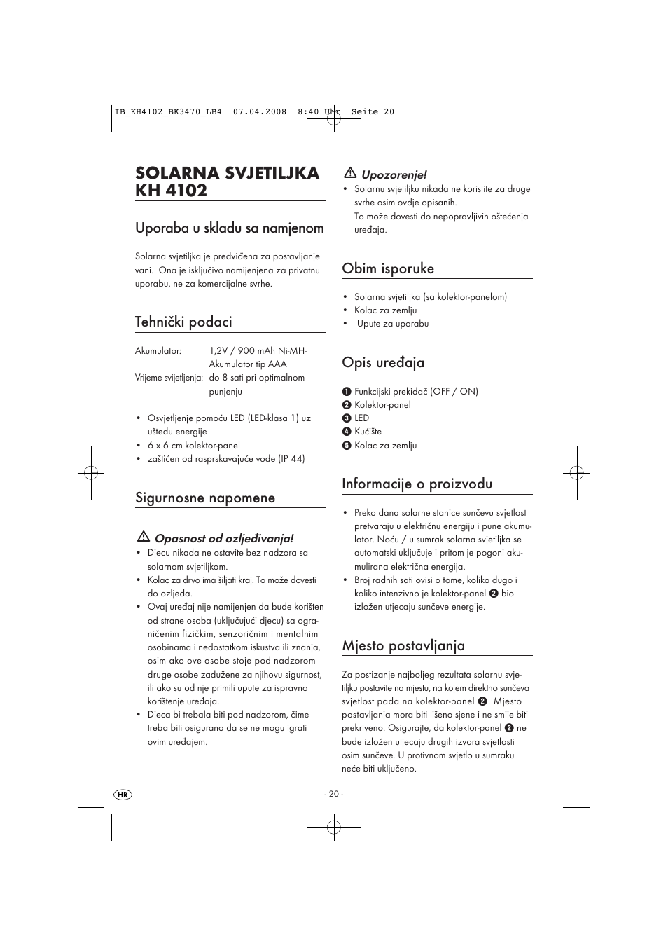 Solarna svjetiljka kh 4102, Uporaba u skladu sa namjenom, Tehnički podaci | Sigurnosne napomene, Obim isporuke, Opis uređaja, Informacije o proizvodu, Mjesto postavljanja | Kompernass KH4102-03/08-V1 User Manual | Page 22 / 27