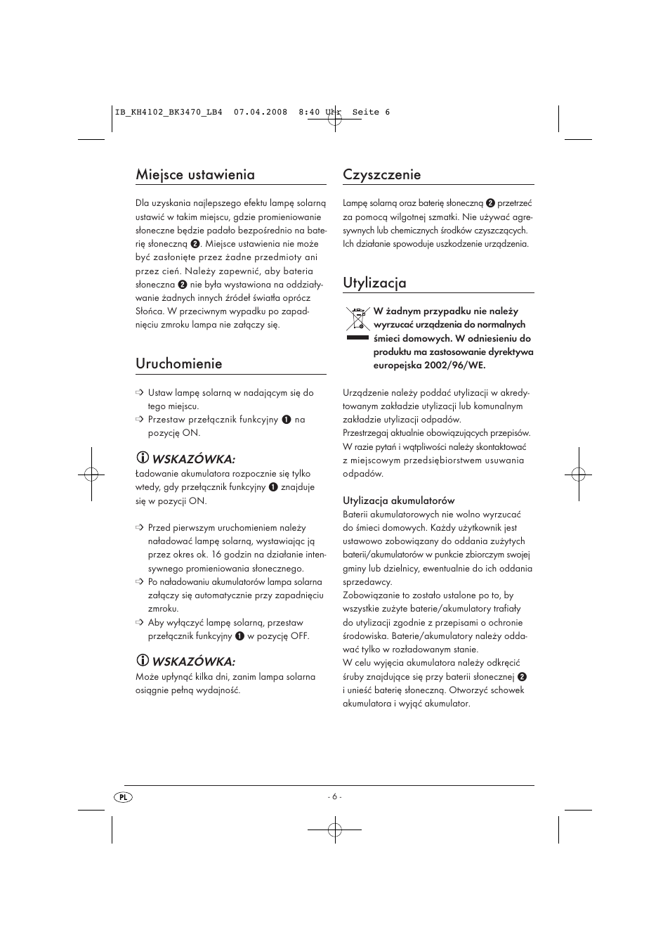 Miejsce ustawienia, Uruchomienie, Czyszczenie | Utylizacja | Kompernass KH4102-03/08-V1 User Manual | Page 8 / 27