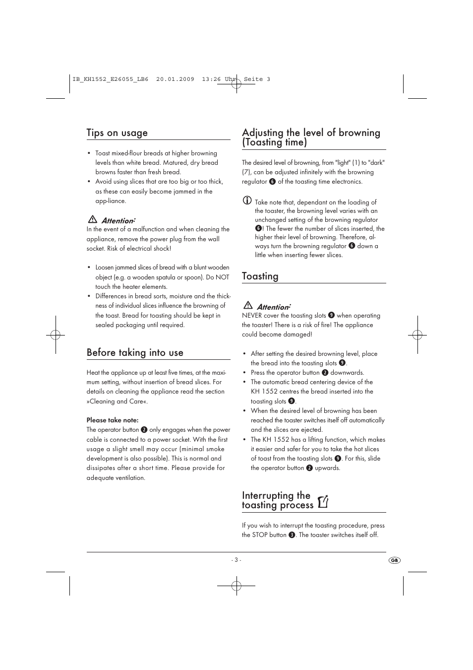 Tips on usage, Before taking into use, Adjusting the level of browning (toasting time) | Toasting, Interrupting the toasting process | Kompernass KH 1552 User Manual | Page 5 / 7
