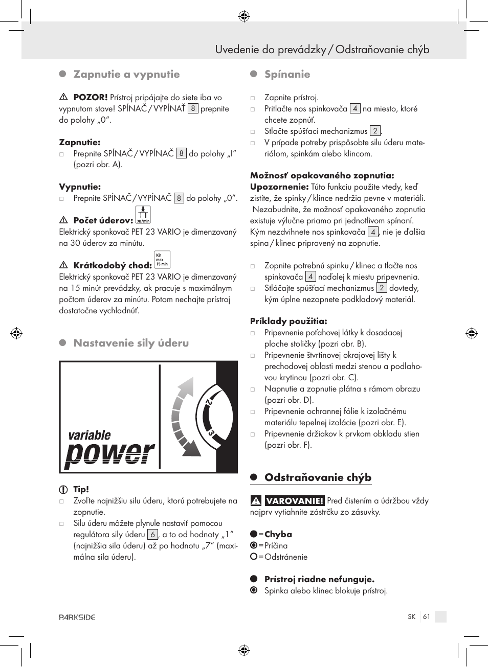 Uvedenie do prevádzky / odstraňovanie chýb, Zapnutie a vypnutie, Nastavenie sily úderu | Spínanie, Odstraňovanie chýb | Kompernass PET 23 VARIO User Manual | Page 59 / 81