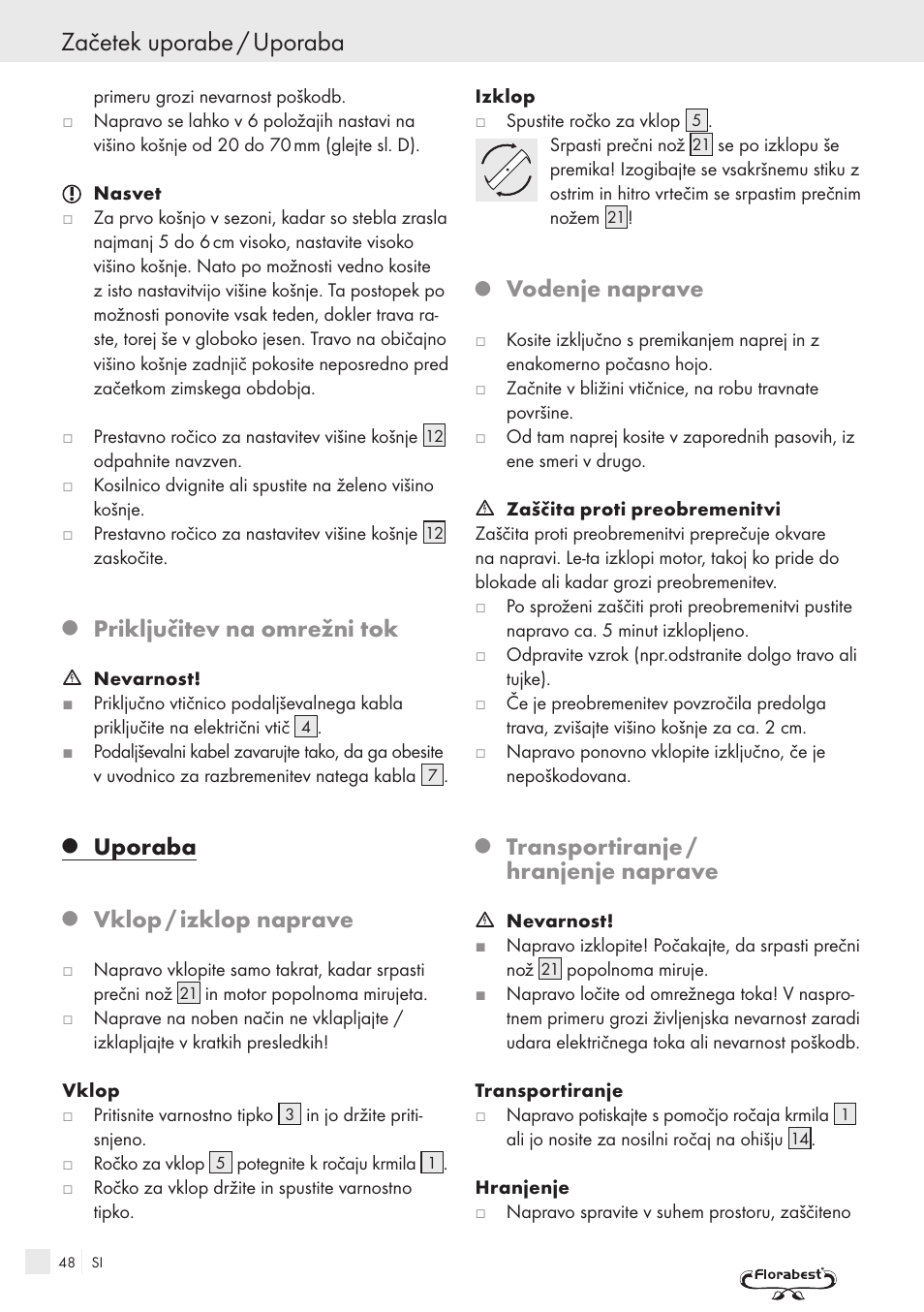 Začetek uporabe / uporaba, Priključitev na omrežni tok, Uporaba | Vklop / izklop naprave, Vodenje naprave, Transportiranje / hranjenje naprave | Kompernass FSM R1 User Manual | Page 46 / 90