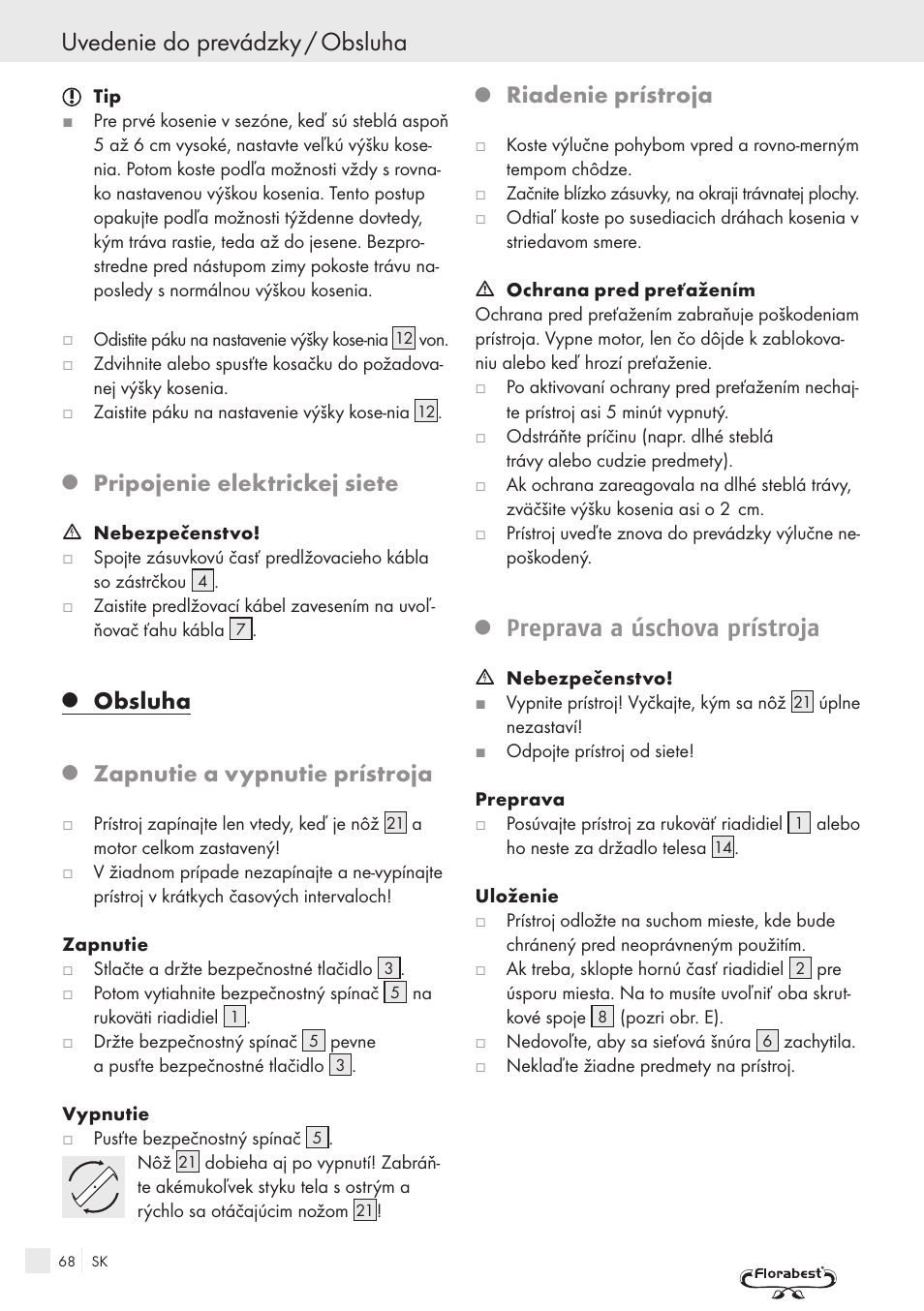 Uvedenie do prevádzky / obsluha, Pripojenie elektrickej siete, Obsluha | Zapnutie a vypnutie prístroja, Riadenie prístroja, Preprava a úschova prístroja | Kompernass FSM R1 User Manual | Page 66 / 90