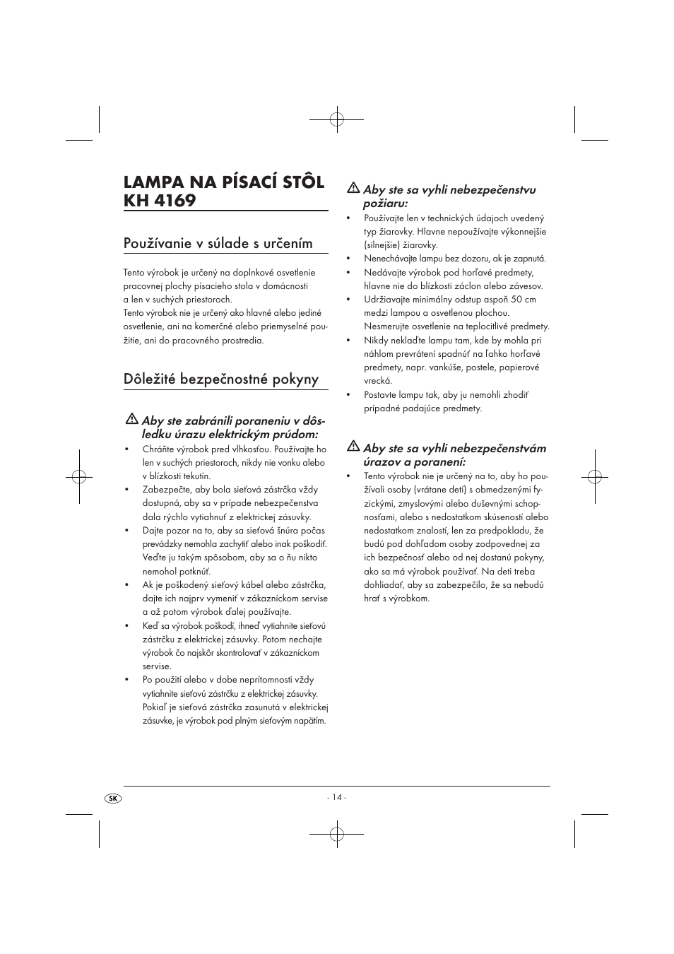 Lampa na písací stôl kh 4169, Používanie v súlade s určením, Dôležité bezpečnostné pokyny | Kompernass KH 4169 User Manual | Page 16 / 21