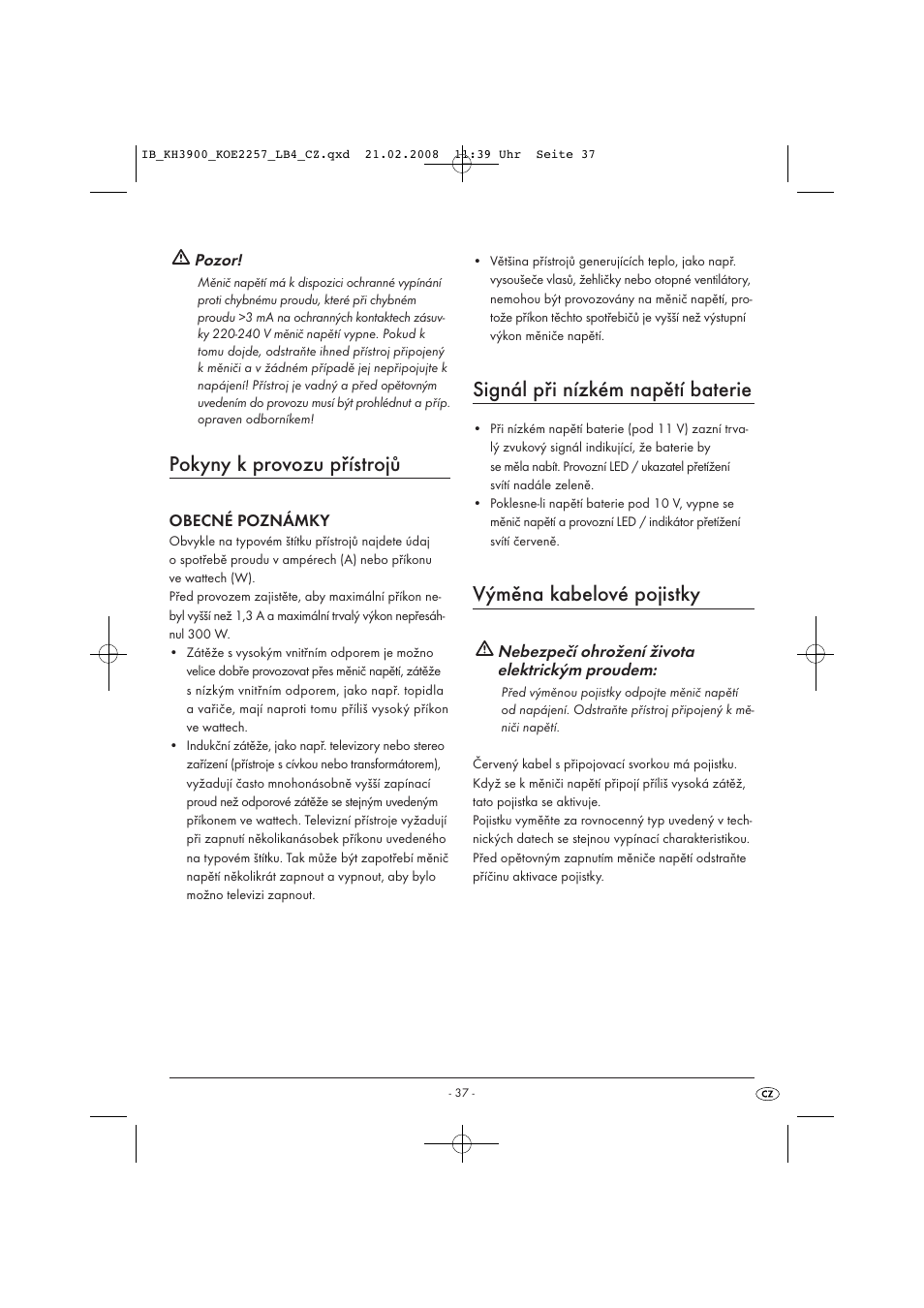 Pokyny k provozu přístrojů, Signál při nízkém napětí baterie, Výměna kabelové pojistky | Kompernass KH 3900 User Manual | Page 39 / 62