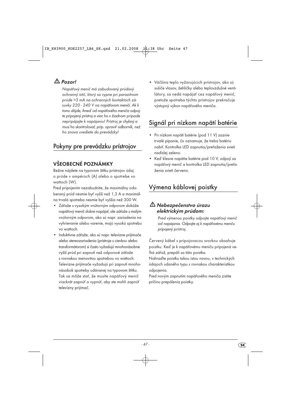 Pokyny pre prevádzku prístrojov, Signál pri nízkom napätí batérie, Výmena káblovej poistky | Kompernass KH 3900 User Manual | Page 49 / 62