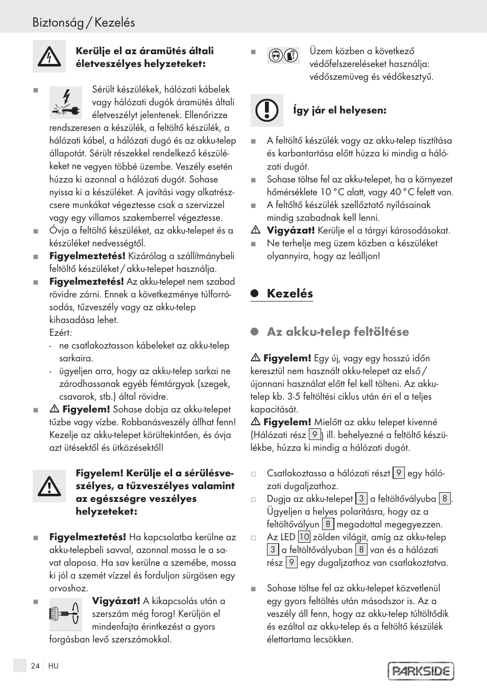 Biztonság / kezelés, Kezelés, Az akku-telep feltöltése | Kompernass PFBS 9.6V User Manual | Page 22 / 66