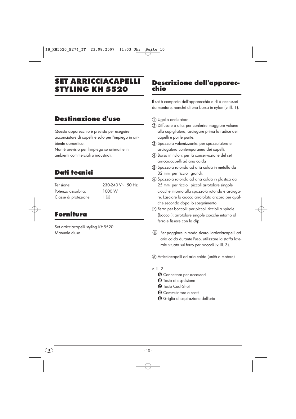 Set arricciacapelli styling kh 5520, Destinazione d'uso, Dati tecnici | Fornitura, Descrizione dell'apparec- chio | Kompernass Styling Curler Set KH 5520 User Manual | Page 10 / 26