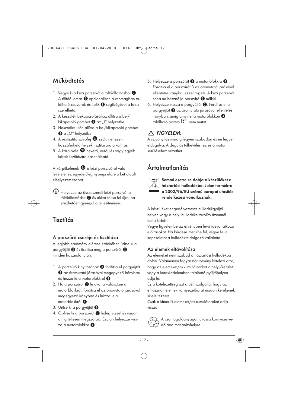 Működtetés, Tisztítás, Ártalmatlanítás | Kompernass KH 4421 User Manual | Page 19 / 50