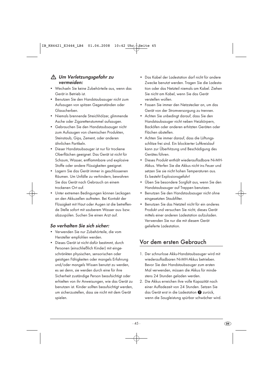 Vor dem ersten gebrauch, Um verletzungsgefahr zu vermeiden, So verhalten sie sich sicher | Kompernass KH 4421 User Manual | Page 47 / 50