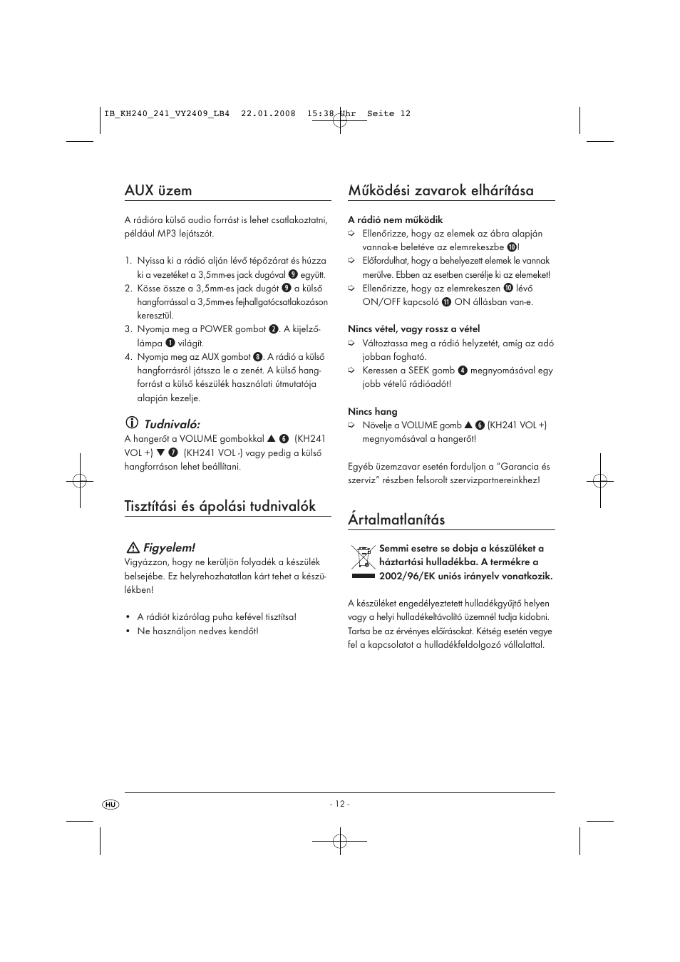 Aux üzem, Tisztítási és ápolási tudnivalók, Működési zavarok elhárítása | Ártalmatlanítás | Kompernass KH 240 User Manual | Page 14 / 35