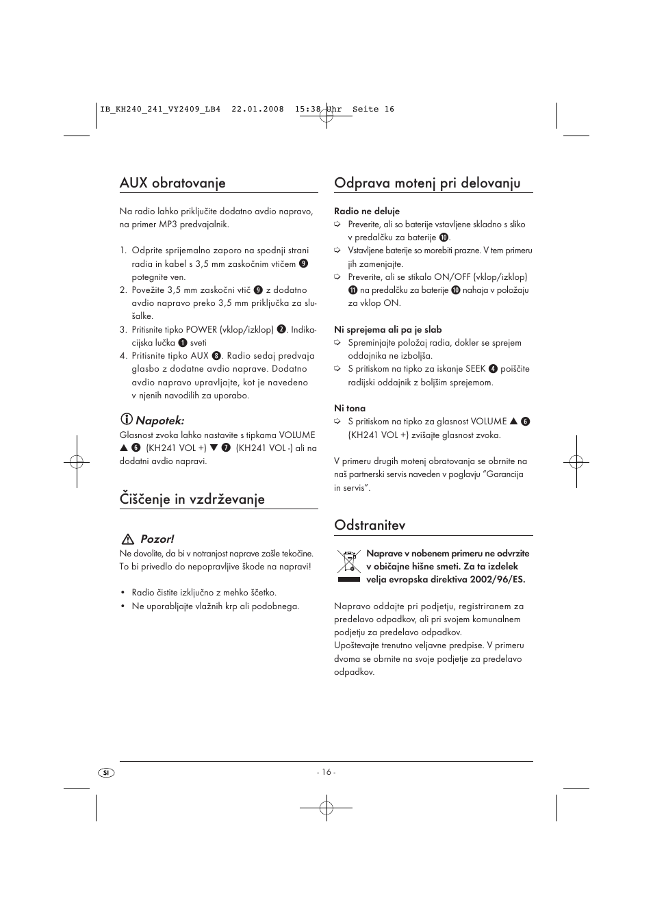 Aux obratovanje, Čiščenje in vzdrževanje, Odprava motenj pri delovanju | Odstranitev | Kompernass KH 240 User Manual | Page 18 / 35