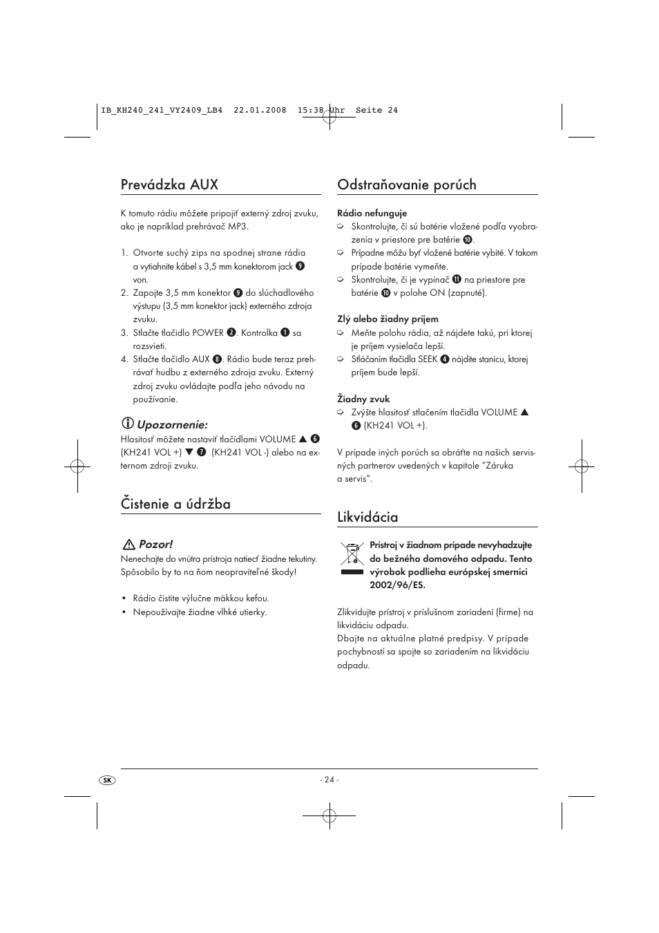 Prevádzka aux, Čistenie a údržba, Odstraňovanie porúch | Likvidácia | Kompernass KH 240 User Manual | Page 26 / 35