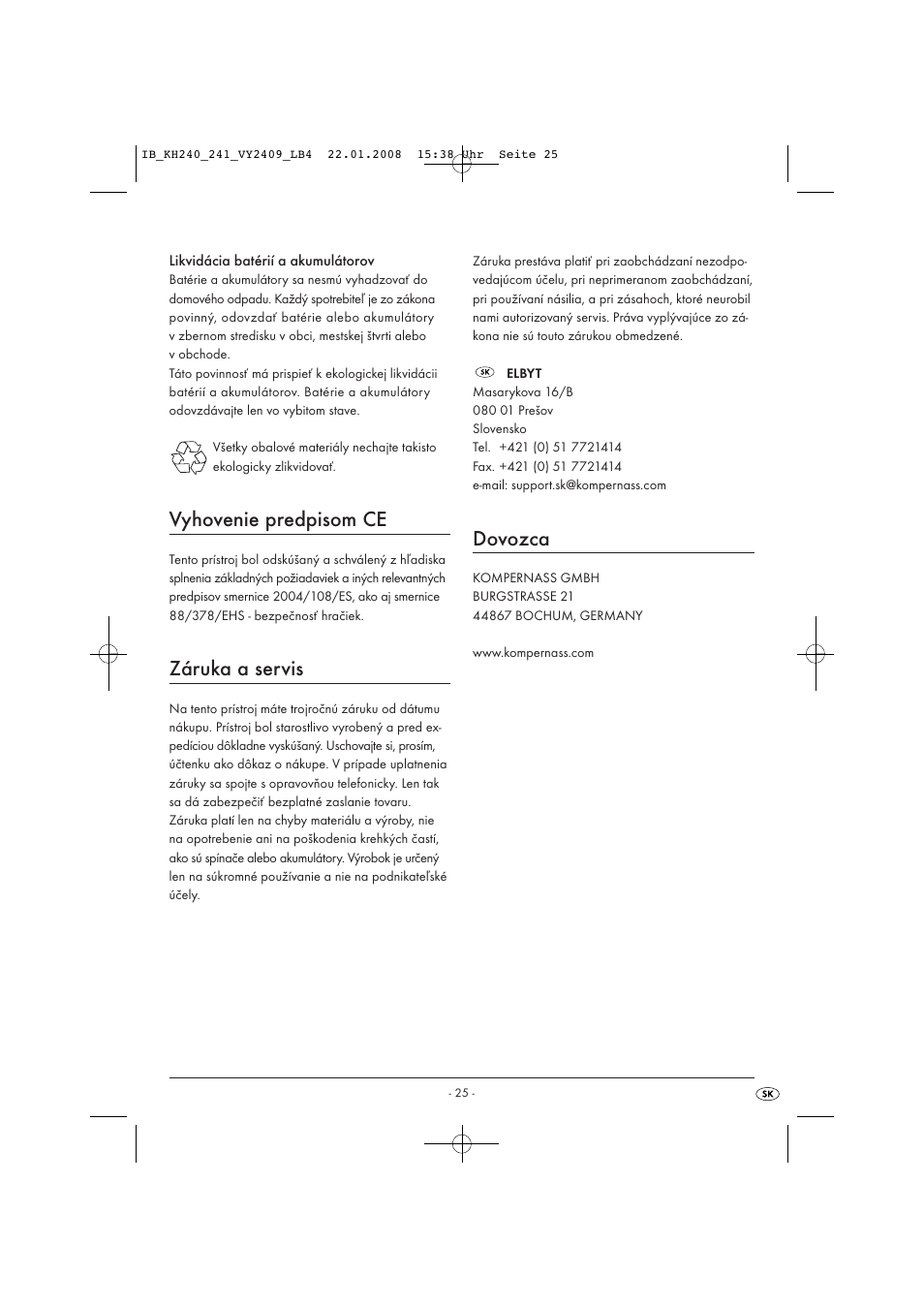 Vyhovenie predpisom ce, Záruka a servis, Dovozca | Kompernass KH 240 User Manual | Page 27 / 35