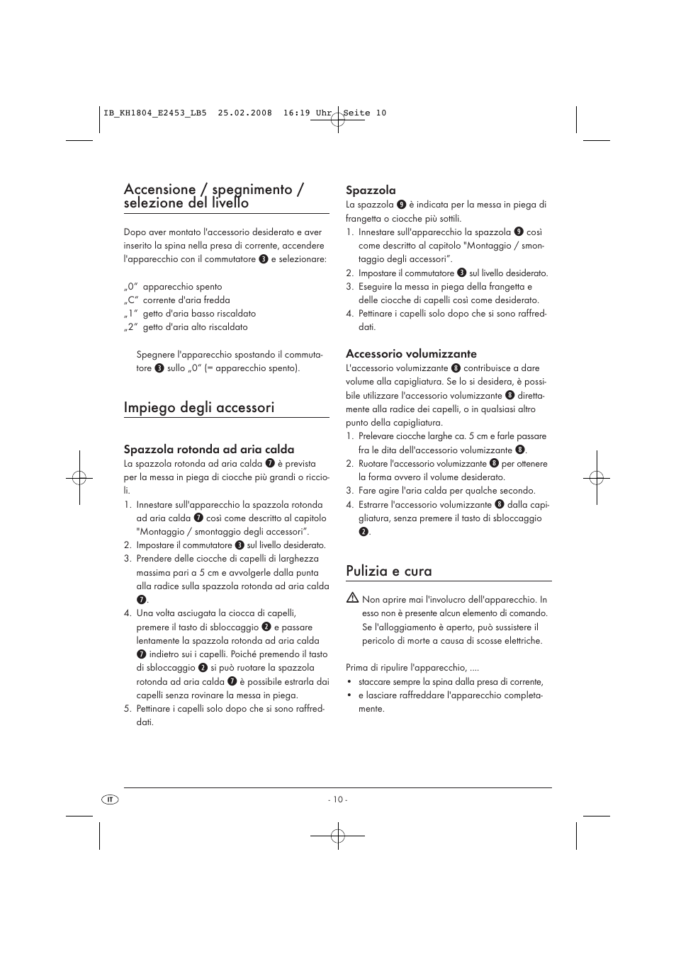Accensione / spegnimento / selezione del livello, Impiego degli accessori, Pulizia e cura | Kompernass KH 1804 User Manual | Page 12 / 26