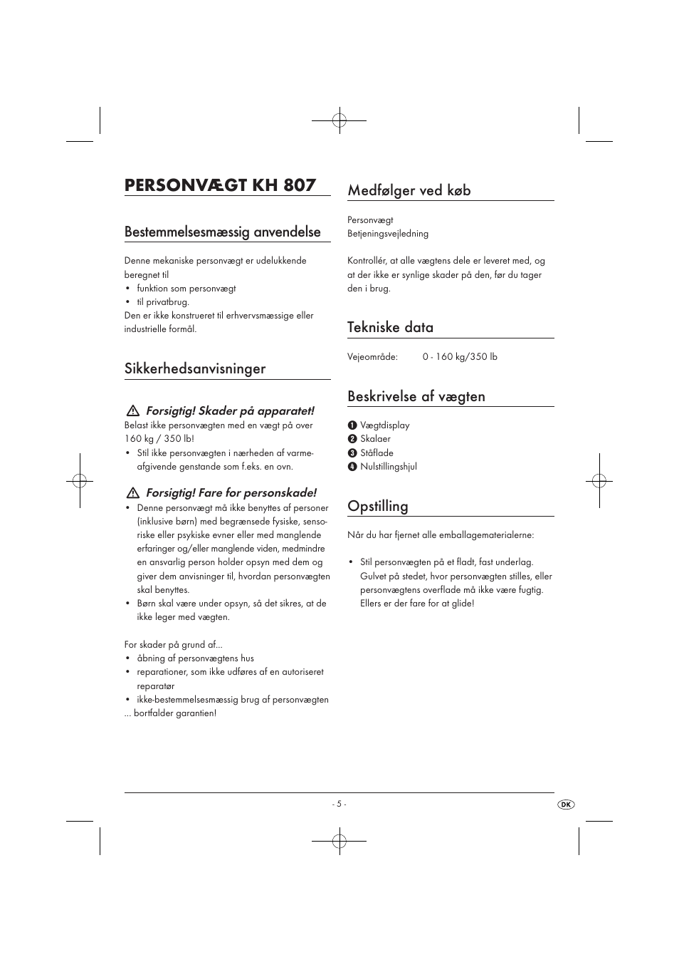 Personvægt kh 807, Bestemmelsesmæssig anvendelse, Sikkerhedsanvisninger | Medfølger ved køb, Tekniske data, Beskrivelse af vægten, Opstilling | Kompernass KH 807 User Manual | Page 7 / 9
