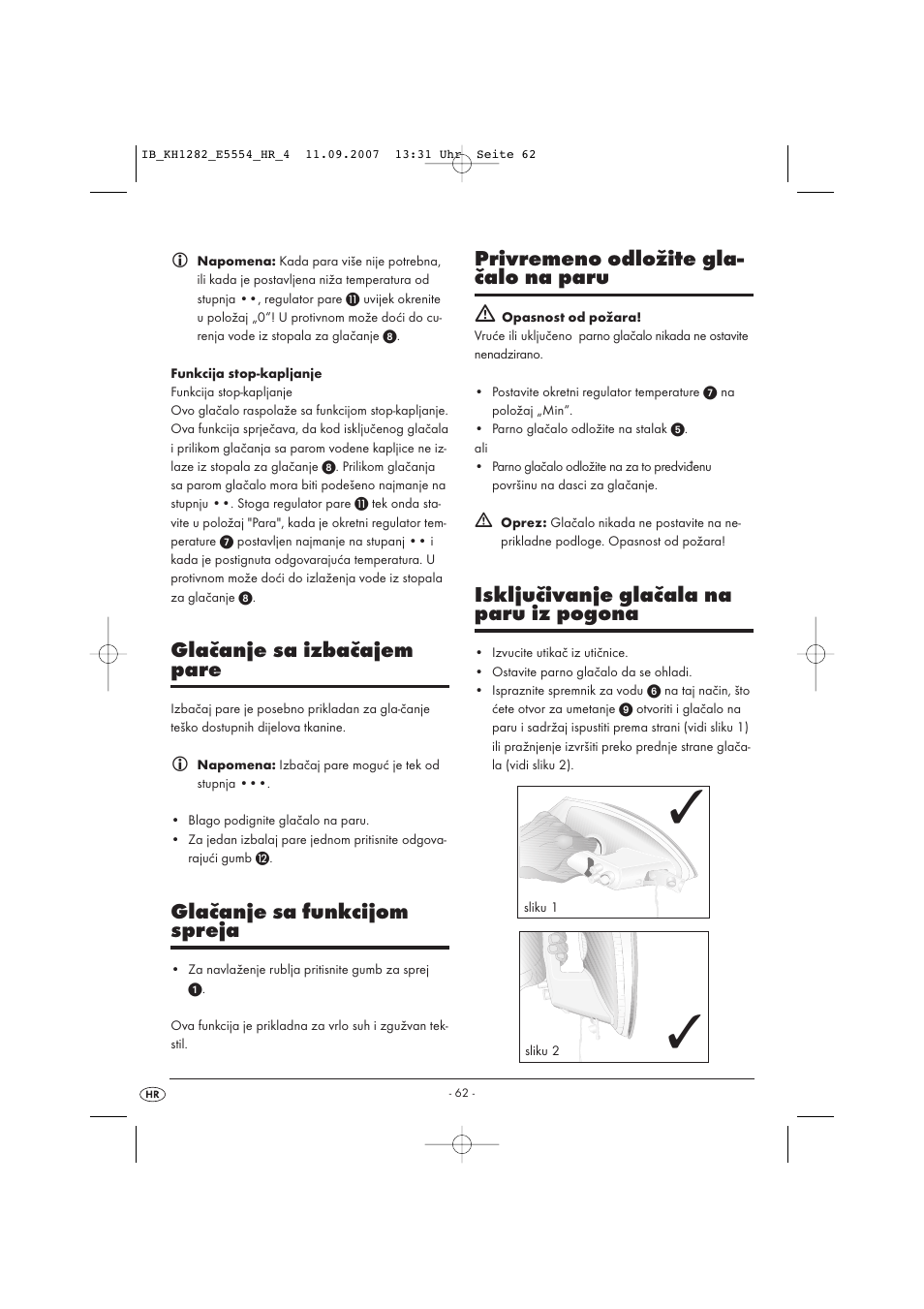 Glačanje sa izbačajem pare, Glačanje sa funkcijom spreja, Privremeno odložite gla- čalo na paru ƽ | Isključivanje glačala na paru iz pogona | Kompernass KH 1282 User Manual | Page 62 / 76