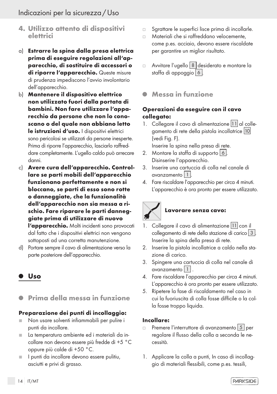 Indicazioni per la sicurezza / uso, Utilizzo attento di dispositivi elettrici, Prima della messa in funzione | Messa in funzione | Kompernass KH 3119 User Manual | Page 12 / 26