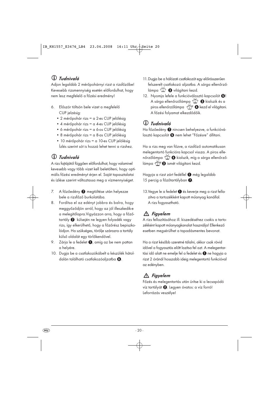 Tudnivaló, Figyelem | Kompernass KH 1557 User Manual | Page 22 / 65