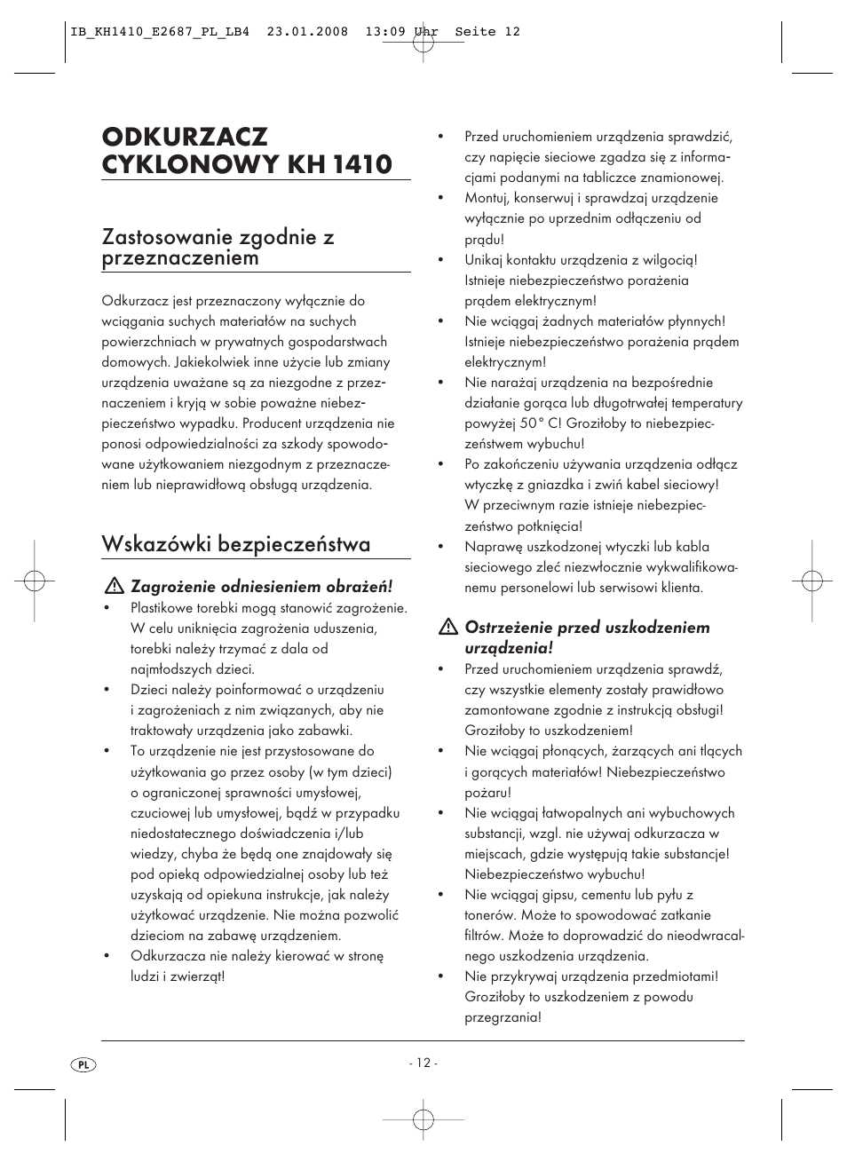 Odkurzacz cyklonowy kh 1410, Zastosowanie zgodnie z przeznaczeniem, Wskazówki bezpieczeństwa | Kompernass KH 1410 User Manual | Page 14 / 82