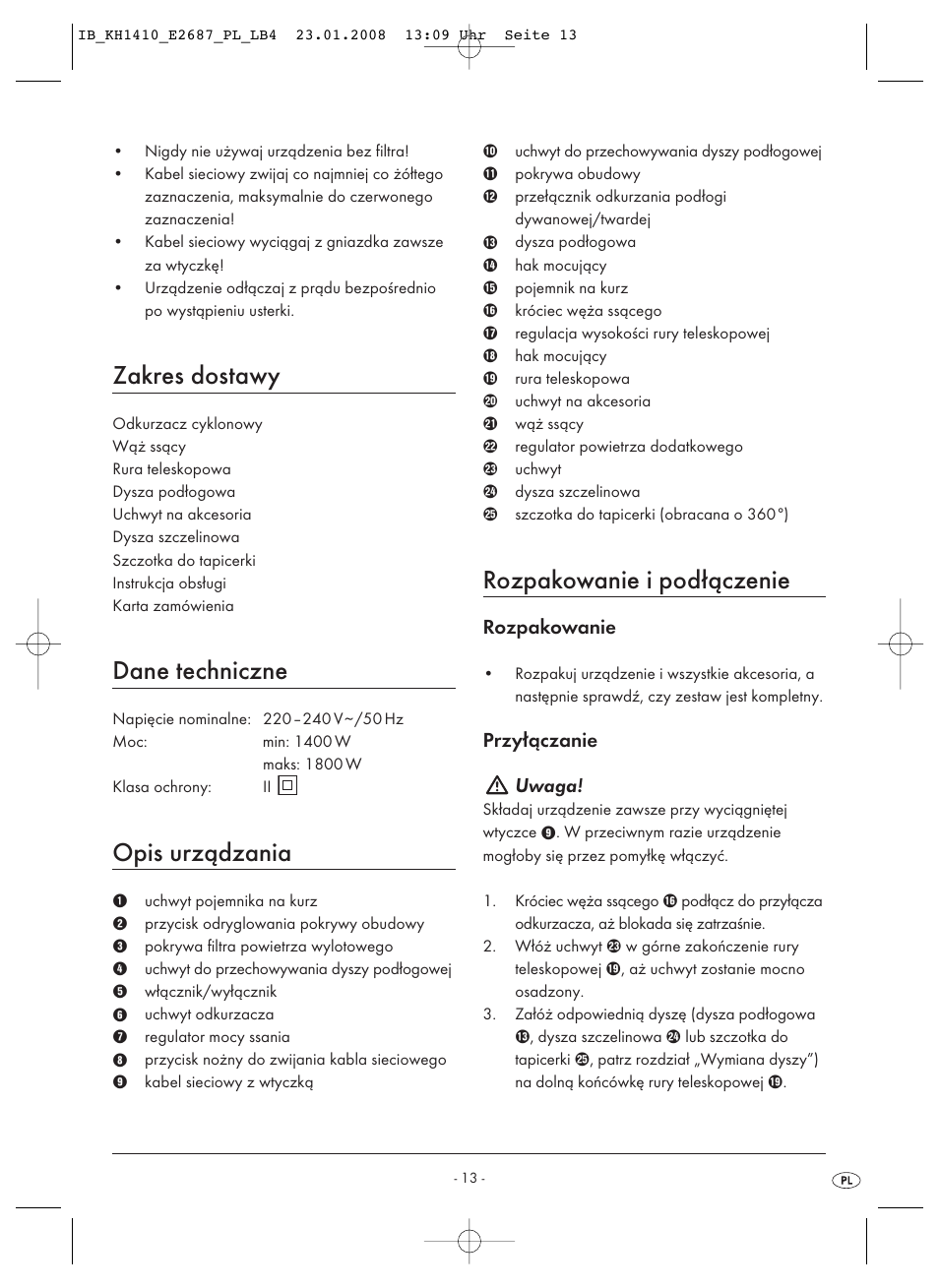 Zakres dostawy, Dane techniczne, Opis urządzania | Rozpakowanie i podłączenie, Rozpakowanie, Przyłączanie uwaga | Kompernass KH 1410 User Manual | Page 15 / 82