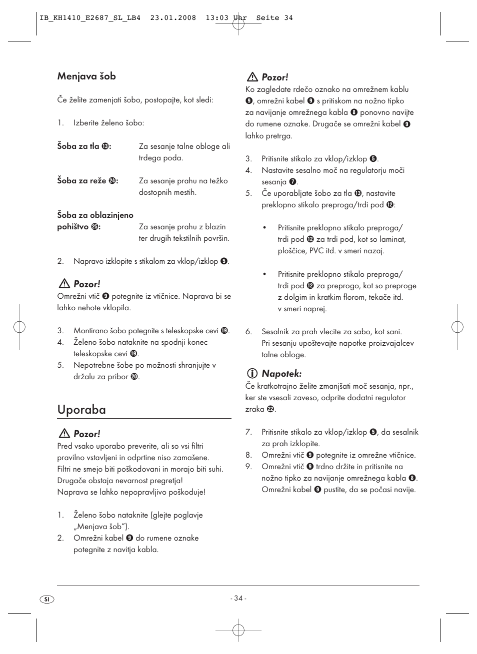 Uporaba, Menjava šob, Pozor | Napotek | Kompernass KH 1410 User Manual | Page 36 / 82