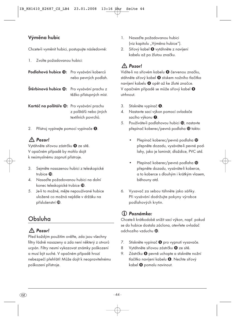 Obsluha, Výměna hubic, Pozor | Poznámka | Kompernass KH 1410 User Manual | Page 46 / 82