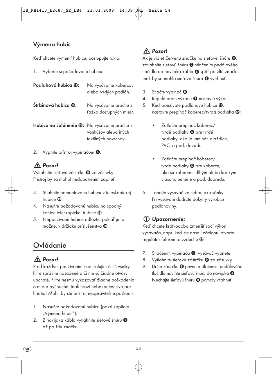 Ovládanie, Výmena hubíc, Pozor | Upozornenie | Kompernass KH 1410 User Manual | Page 56 / 82