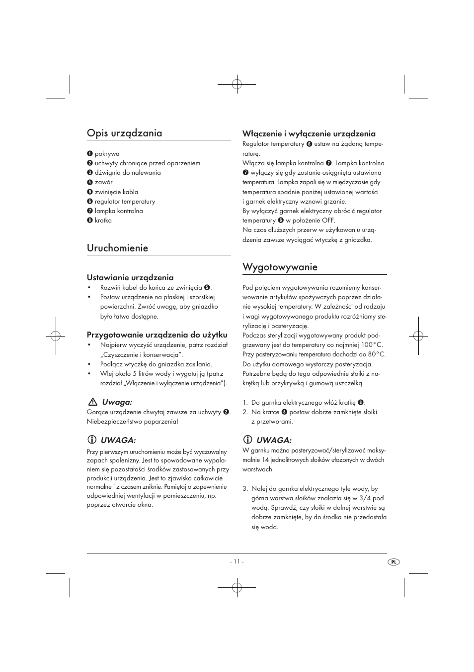 Opis urządzania, Uruchomienie, Wygotowywanie | Uwaga | Kompernass KH 1135 User Manual | Page 13 / 66