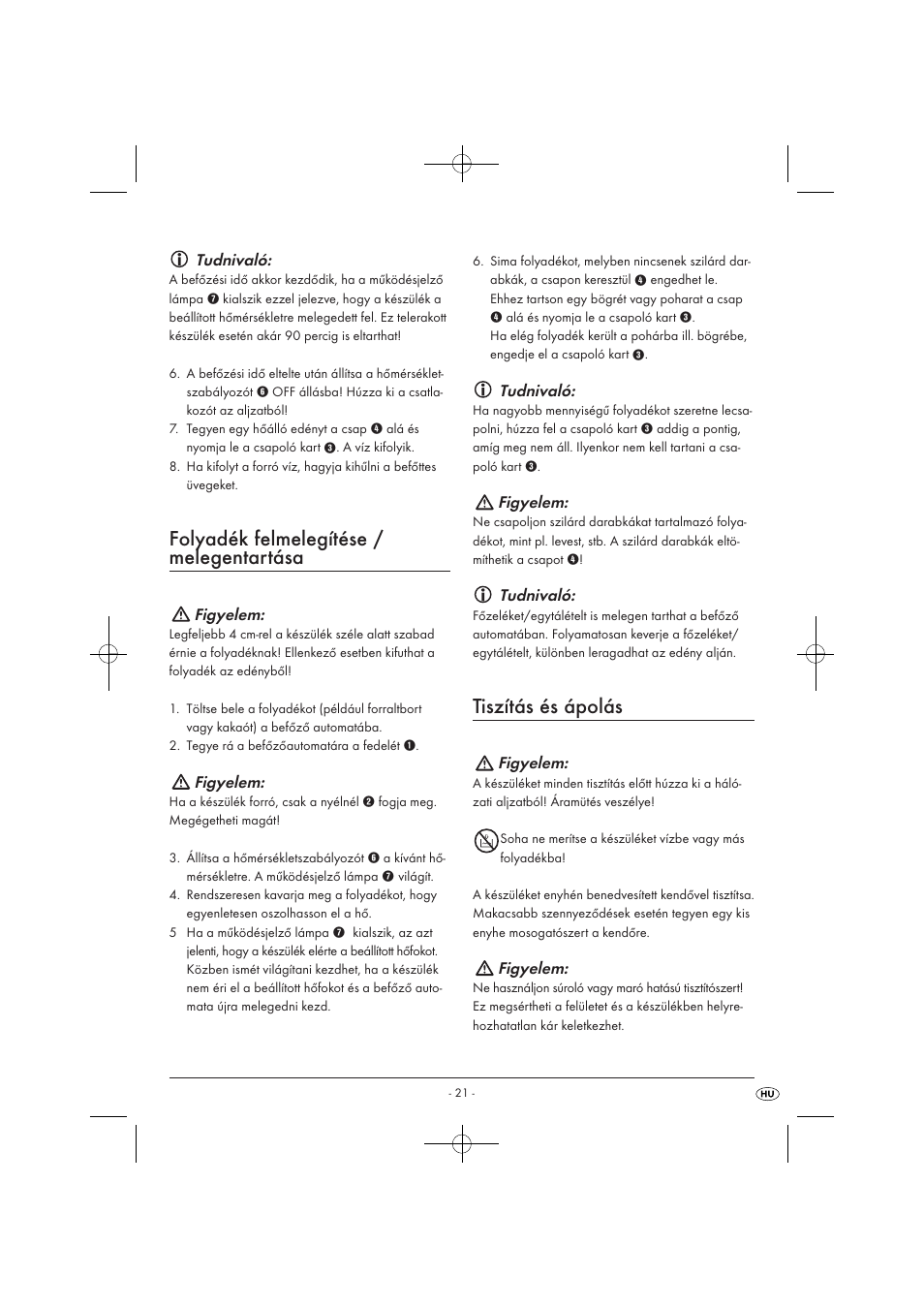 Folyadék felmelegítése / melegentartása, Tiszítás és ápolás, Tudnivaló | Figyelem | Kompernass KH 1135 User Manual | Page 23 / 66